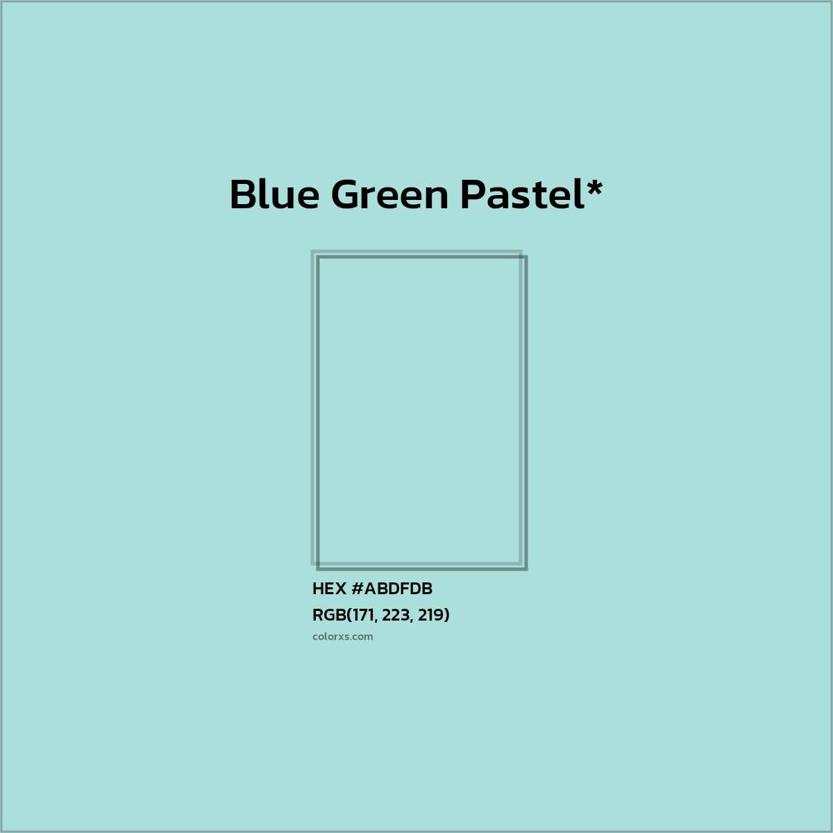 HEX #ABDFDB Color Name, Color Code, Palettes, Similar Paints, Images