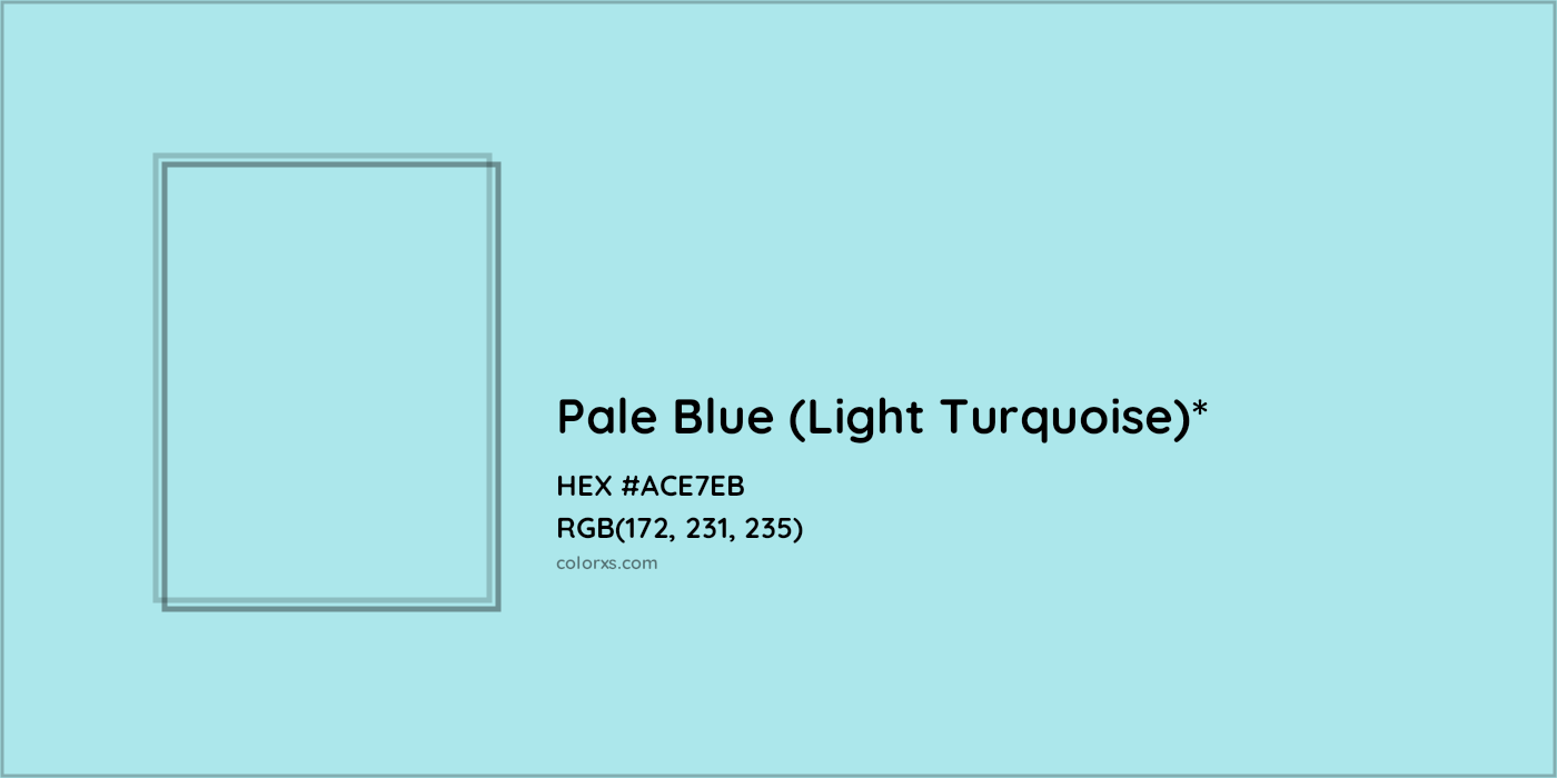 HEX #ACE7EB Color Name, Color Code, Palettes, Similar Paints, Images