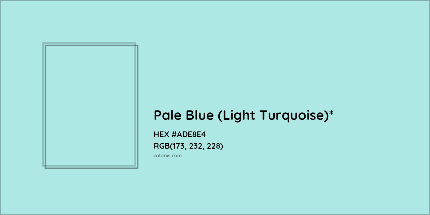 HEX #ADE8E4 Color Name, Color Code, Palettes, Similar Paints, Images