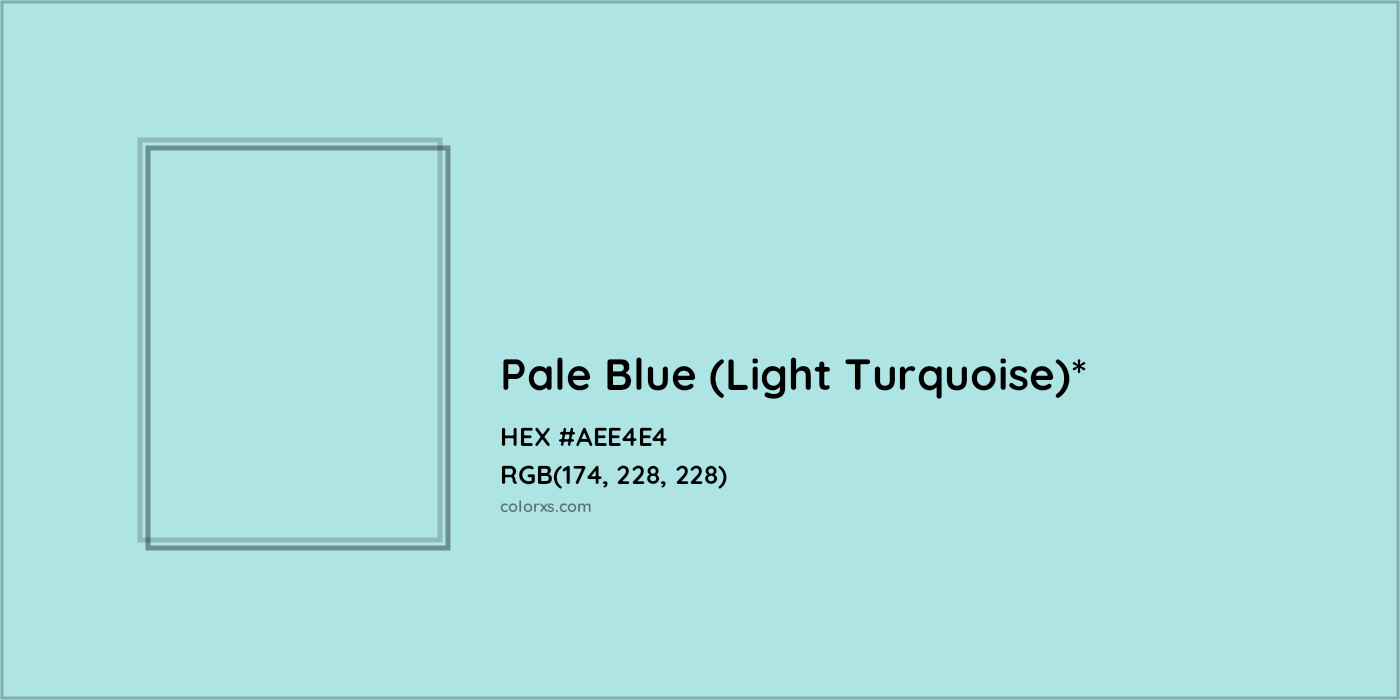 HEX #AEE4E4 Color Name, Color Code, Palettes, Similar Paints, Images