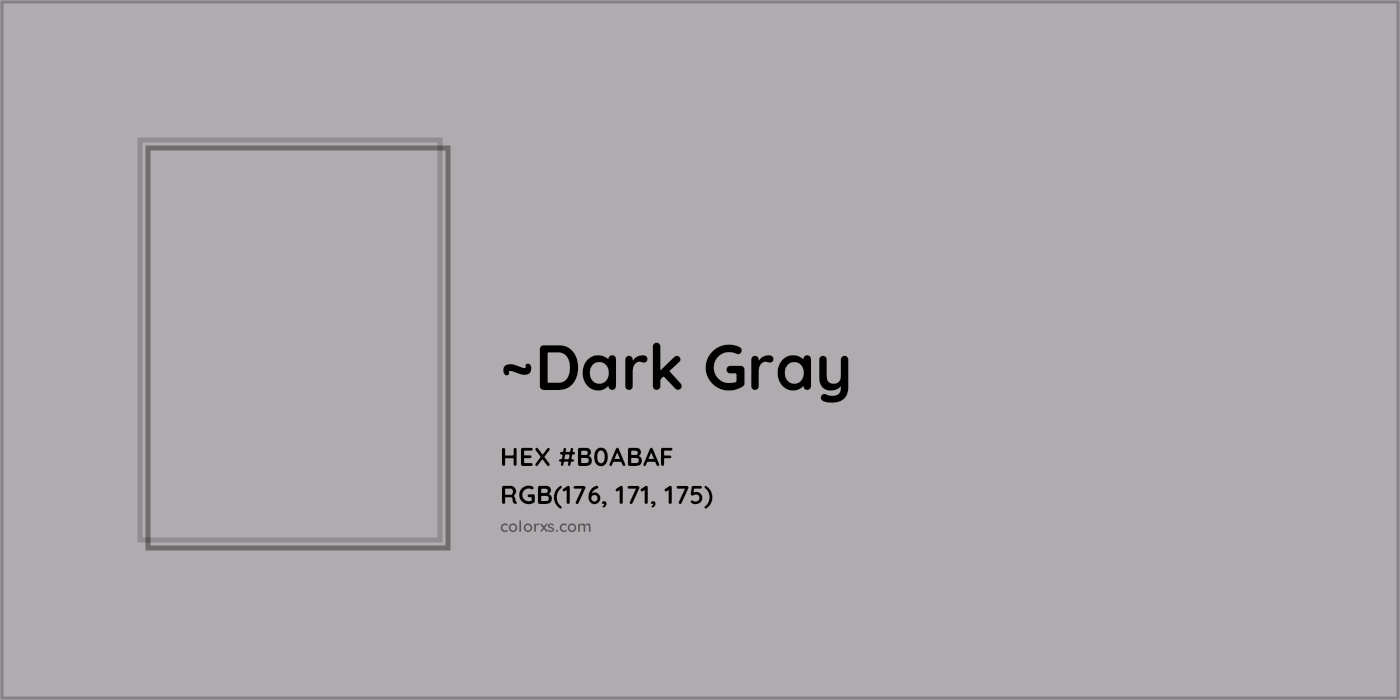 HEX #B0ABAF Color Name, Color Code, Palettes, Similar Paints, Images