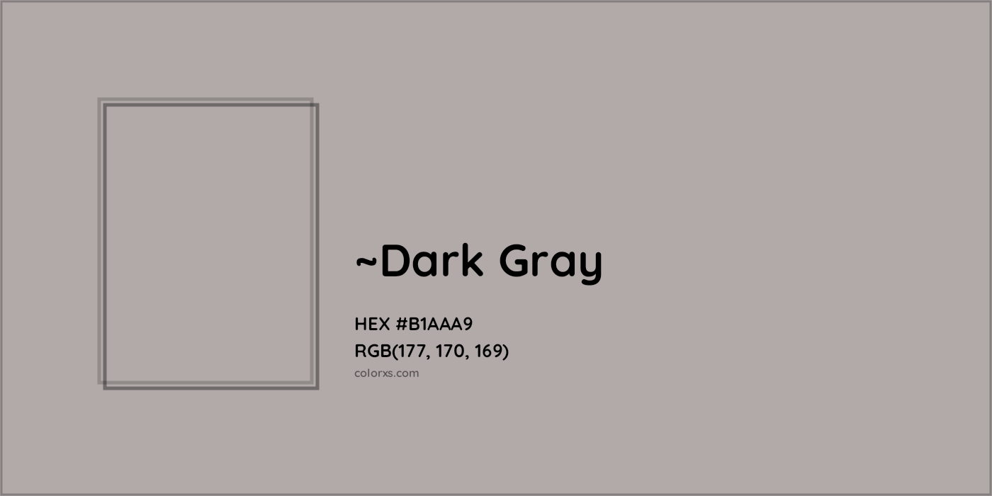 HEX #B1AAA9 Color Name, Color Code, Palettes, Similar Paints, Images