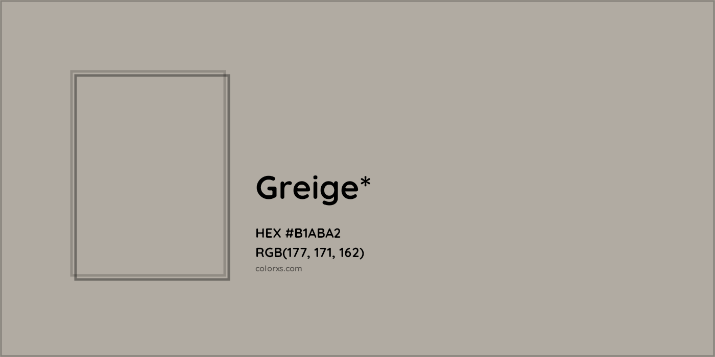 HEX #B1ABA2 Color Name, Color Code, Palettes, Similar Paints, Images