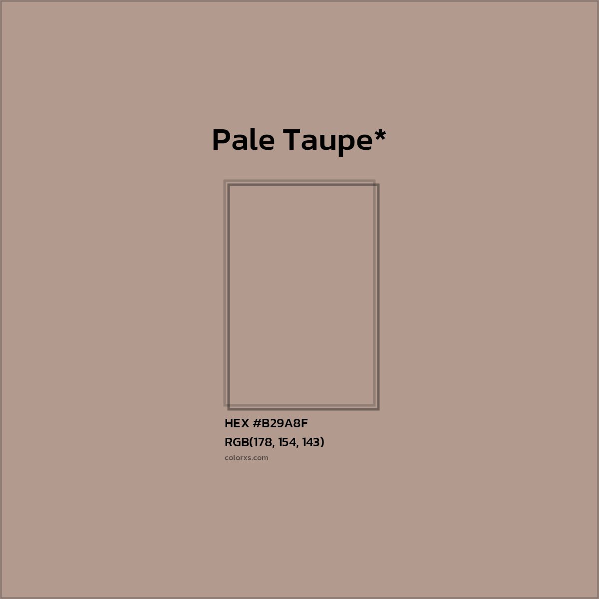 HEX #B29A8F Color Name, Color Code, Palettes, Similar Paints, Images