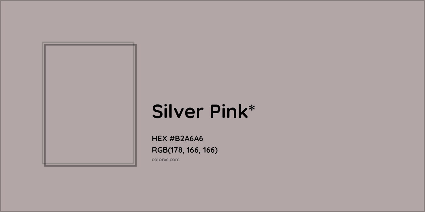 HEX #B2A6A6 Color Name, Color Code, Palettes, Similar Paints, Images