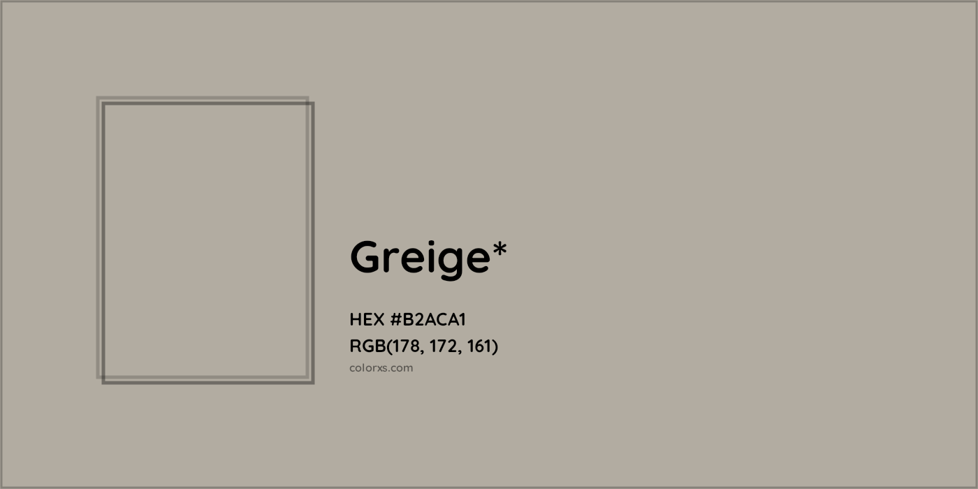 HEX #B2ACA1 Color Name, Color Code, Palettes, Similar Paints, Images