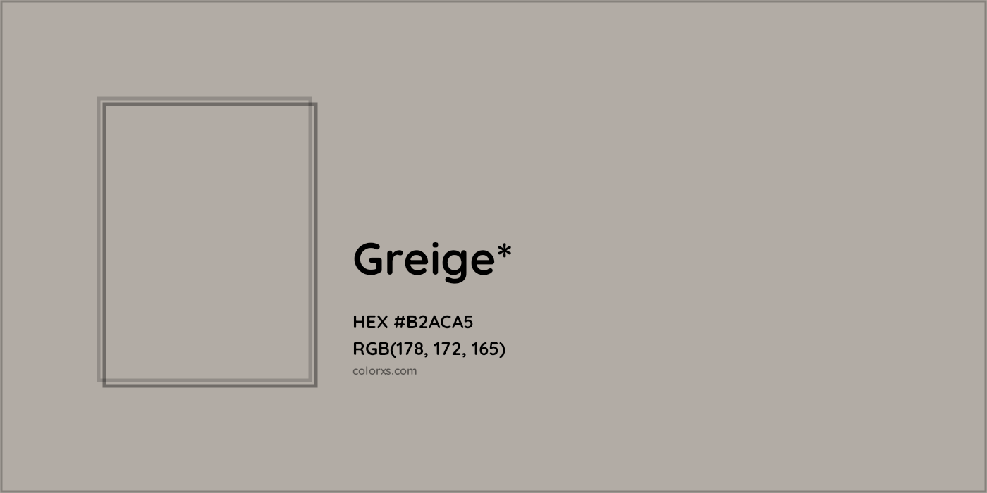 HEX #B2ACA5 Color Name, Color Code, Palettes, Similar Paints, Images