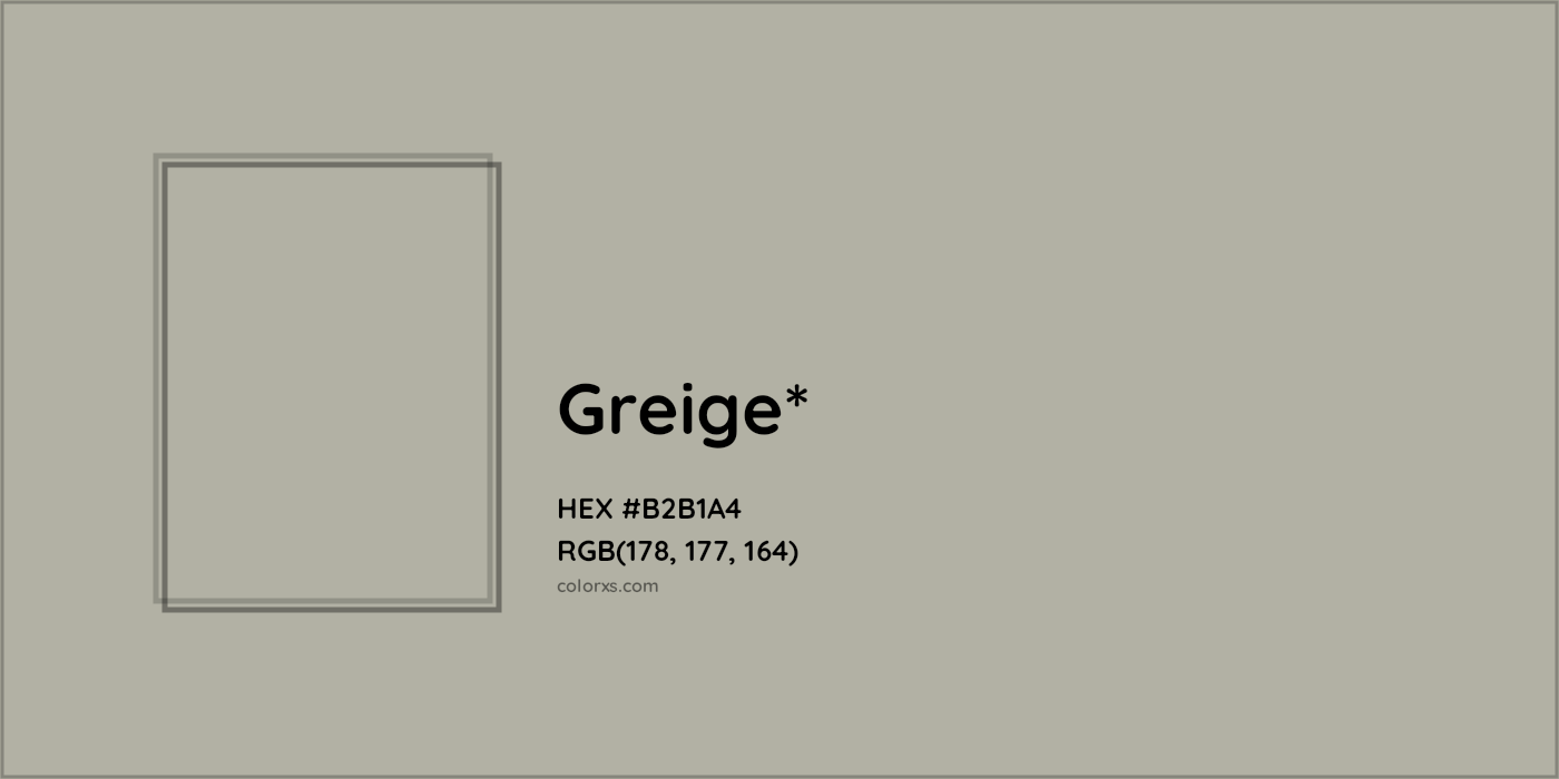 HEX #B2B1A4 Color Name, Color Code, Palettes, Similar Paints, Images