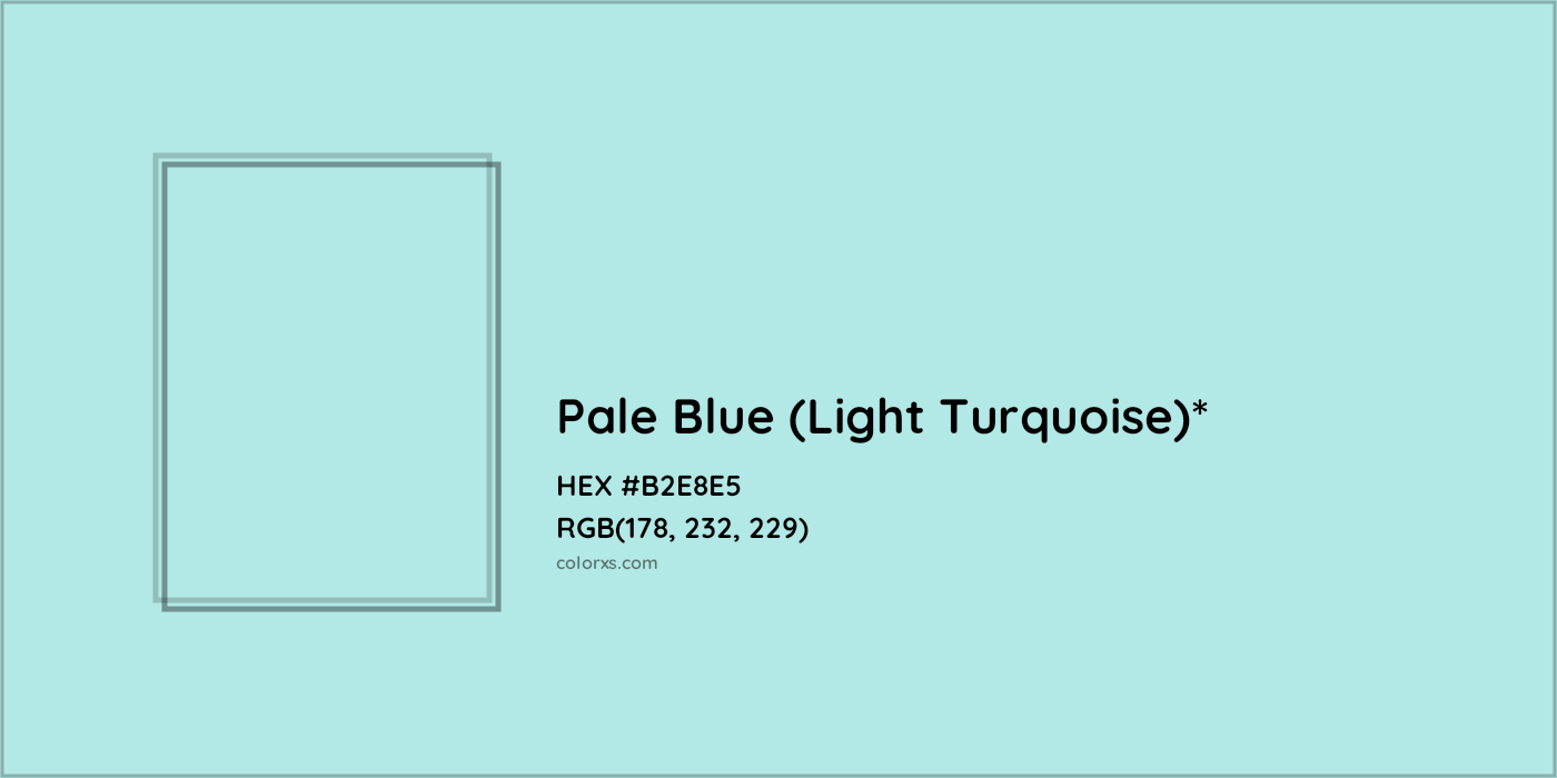 HEX #B2E8E5 Color Name, Color Code, Palettes, Similar Paints, Images