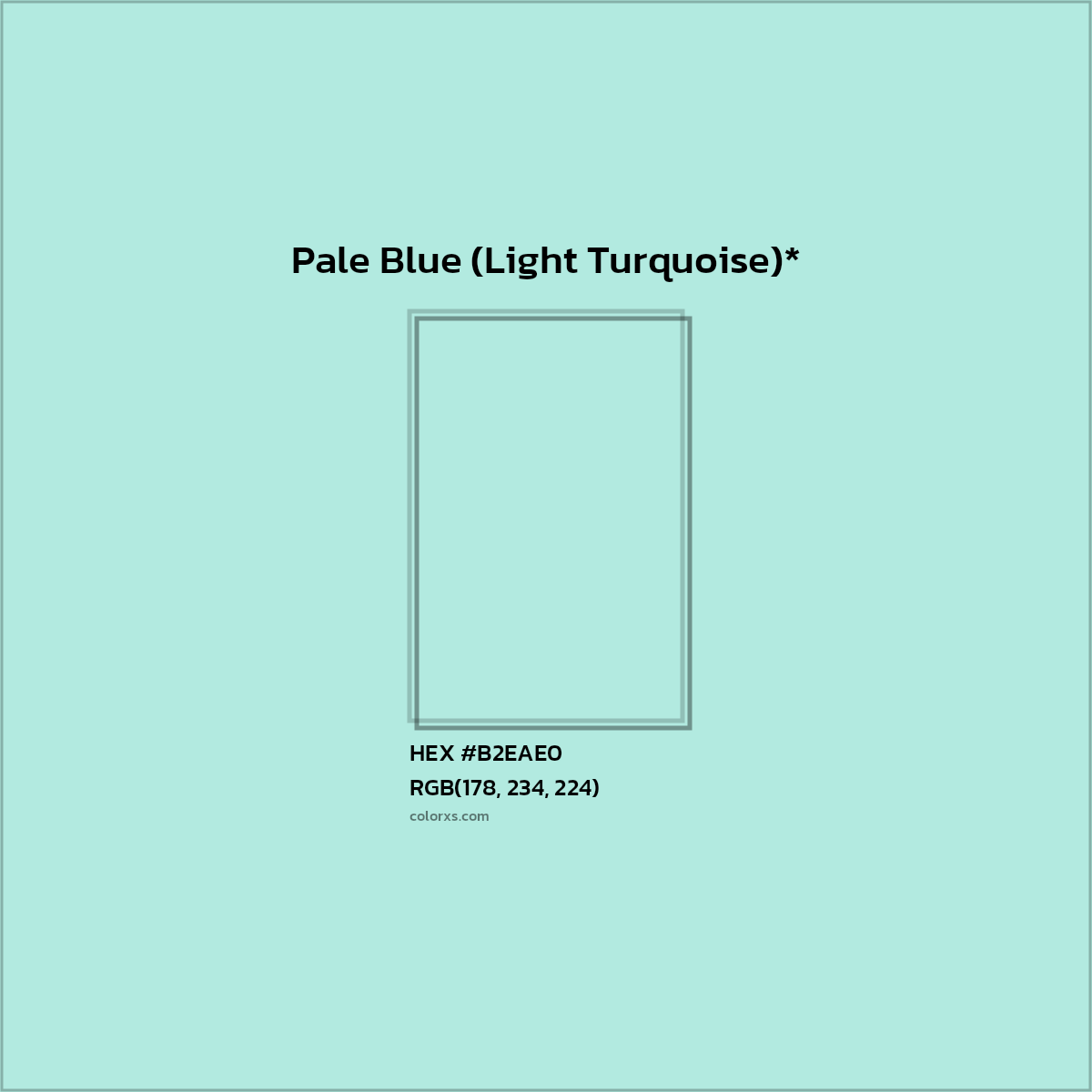 HEX #B2EAE0 Color Name, Color Code, Palettes, Similar Paints, Images