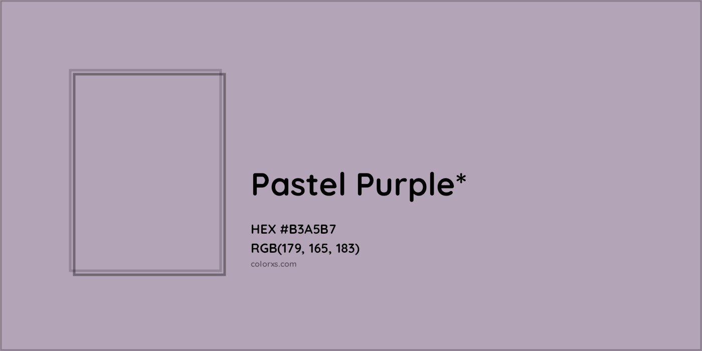 HEX #B3A5B7 Color Name, Color Code, Palettes, Similar Paints, Images