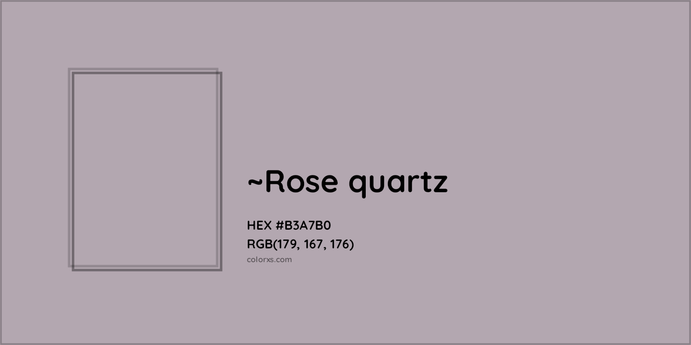 HEX #B3A7B0 Color Name, Color Code, Palettes, Similar Paints, Images