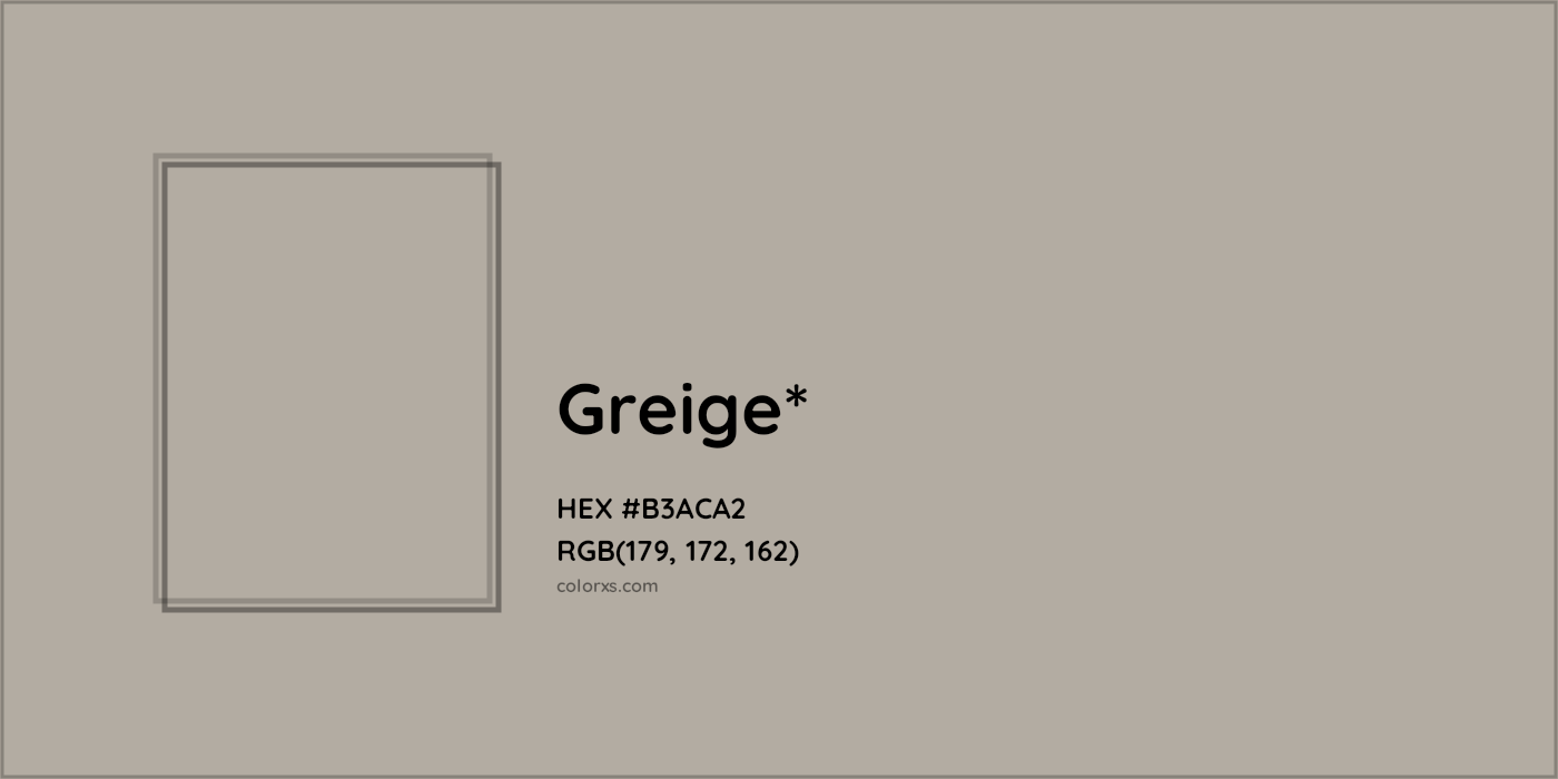 HEX #B3ACA2 Color Name, Color Code, Palettes, Similar Paints, Images