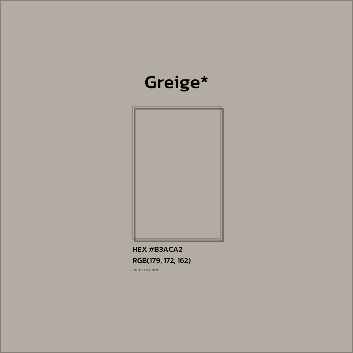 HEX #B3ACA2 Color Name, Color Code, Palettes, Similar Paints, Images