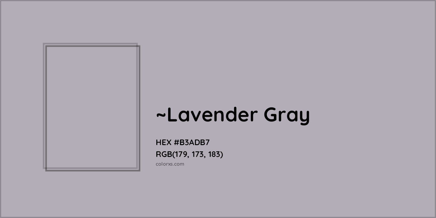 HEX #B3ADB7 Color Name, Color Code, Palettes, Similar Paints, Images
