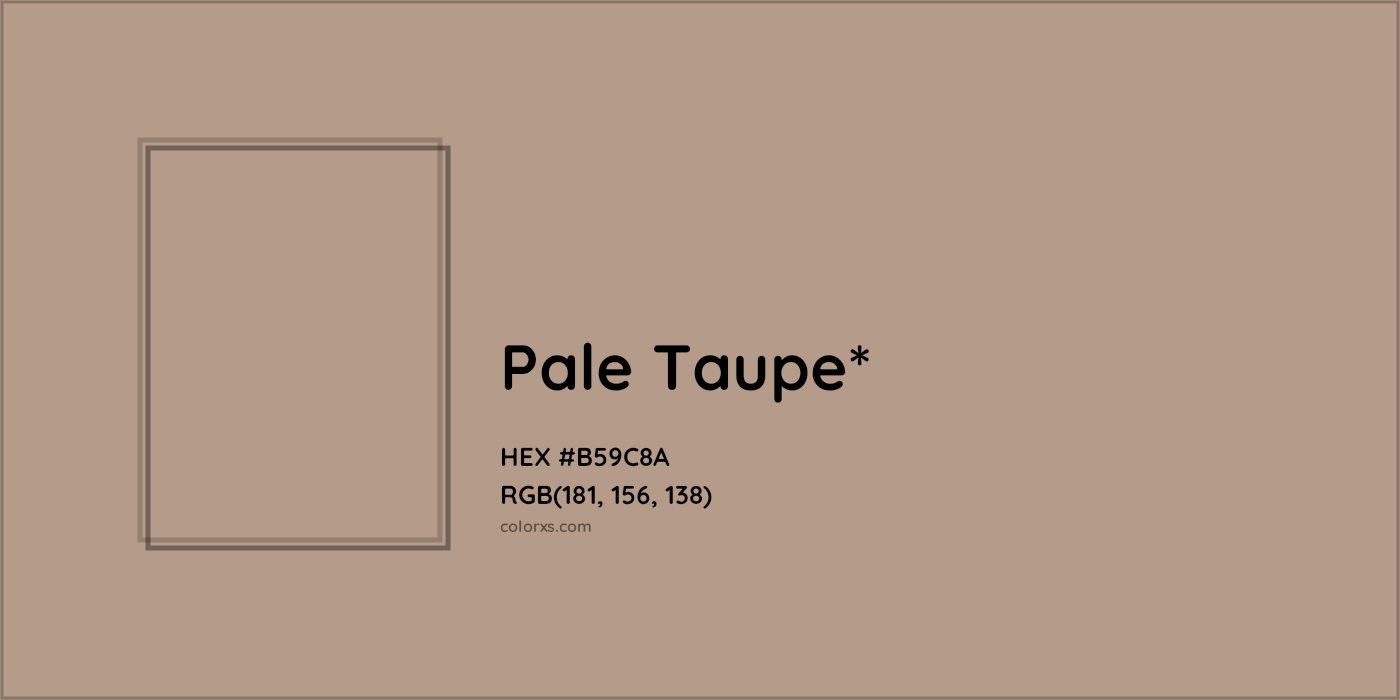 HEX #B59C8A Color Name, Color Code, Palettes, Similar Paints, Images