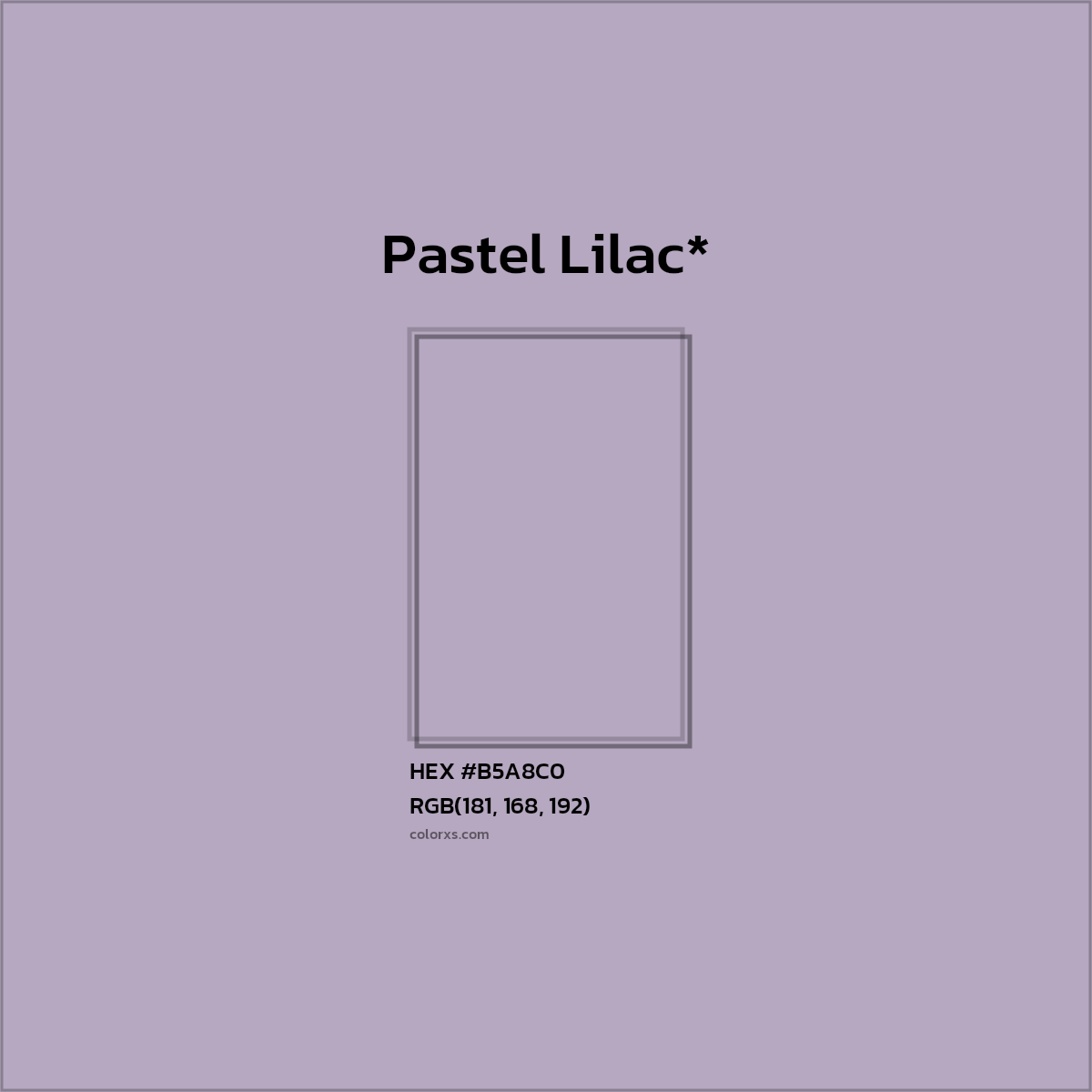 HEX #B5A8C0 Color Name, Color Code, Palettes, Similar Paints, Images