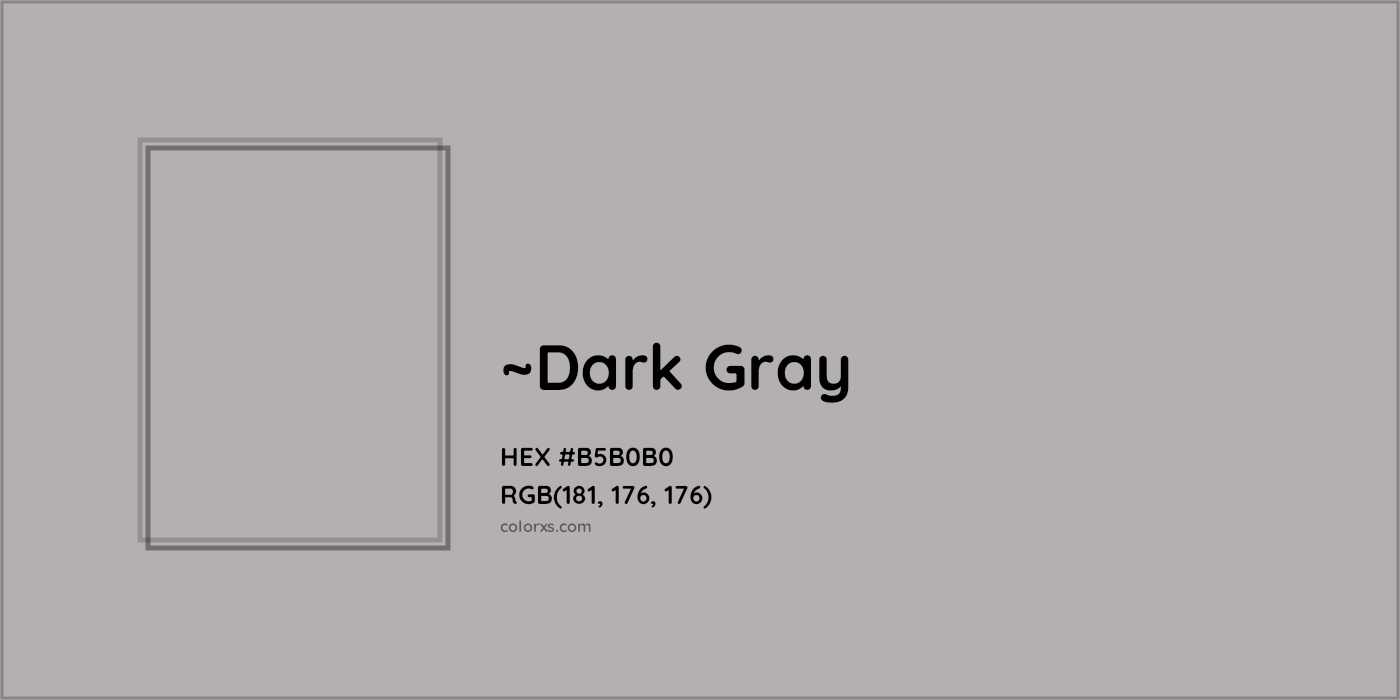 HEX #B5B0B0 Color Name, Color Code, Palettes, Similar Paints, Images