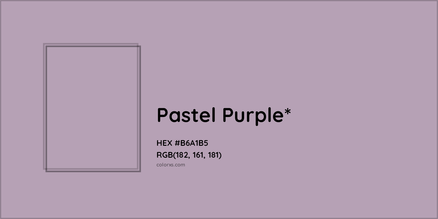 HEX #B6A1B5 Color Name, Color Code, Palettes, Similar Paints, Images