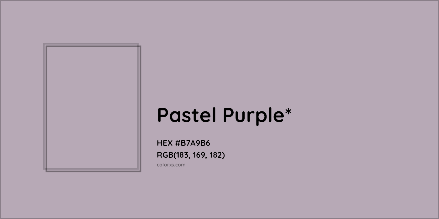 HEX #B7A9B6 Color Name, Color Code, Palettes, Similar Paints, Images