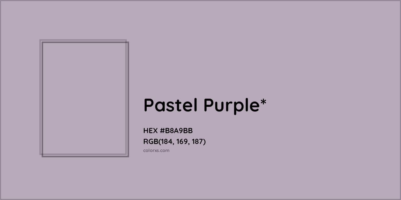 HEX #B8A9BB Color Name, Color Code, Palettes, Similar Paints, Images