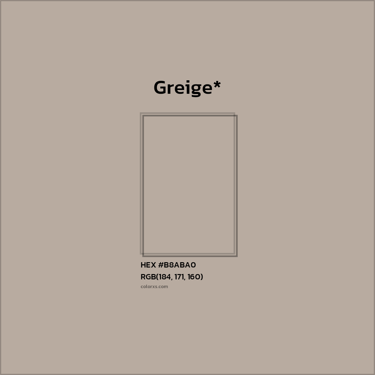 HEX #B8ABA0 Color Name, Color Code, Palettes, Similar Paints, Images