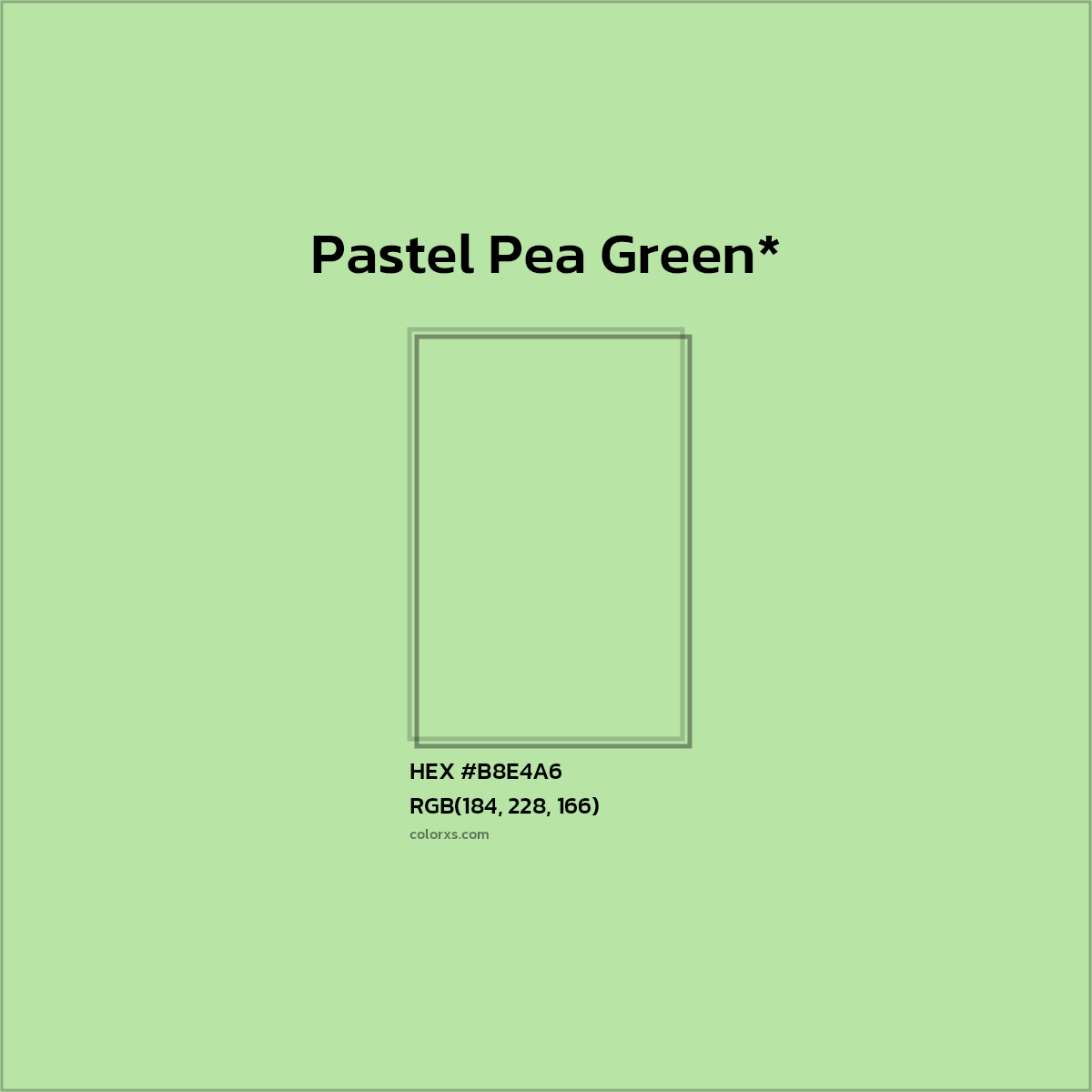 HEX #B8E4A6 Color Name, Color Code, Palettes, Similar Paints, Images