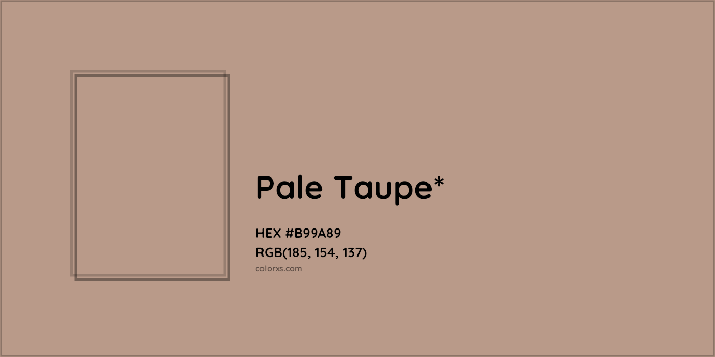 HEX #B99A89 Color Name, Color Code, Palettes, Similar Paints, Images