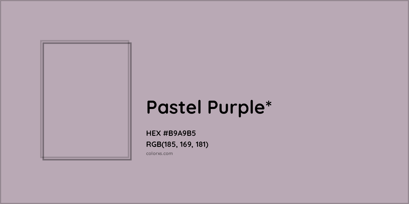 HEX #B9A9B5 Color Name, Color Code, Palettes, Similar Paints, Images