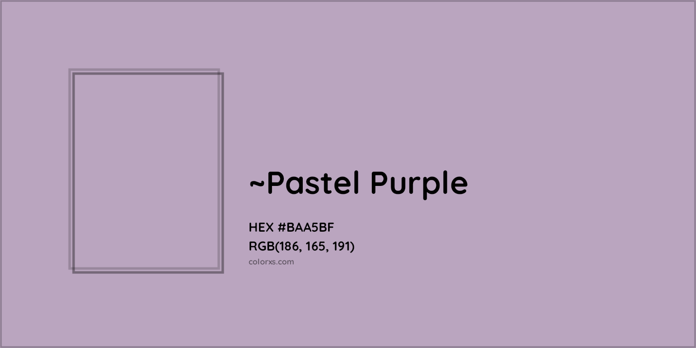 HEX #BAA5BF Color Name, Color Code, Palettes, Similar Paints, Images