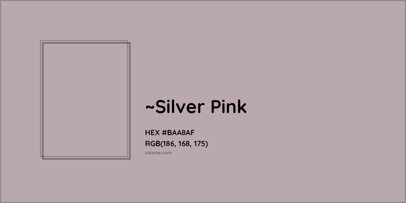 HEX #BAA8AF Color Name, Color Code, Palettes, Similar Paints, Images
