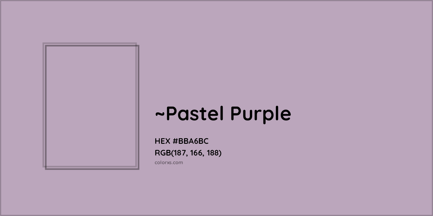 HEX #BBA6BC Color Name, Color Code, Palettes, Similar Paints, Images