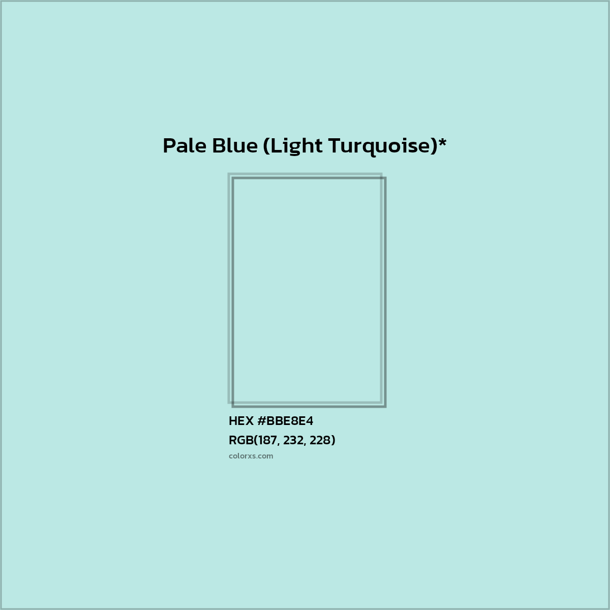 HEX #BBE8E4 Color Name, Color Code, Palettes, Similar Paints, Images