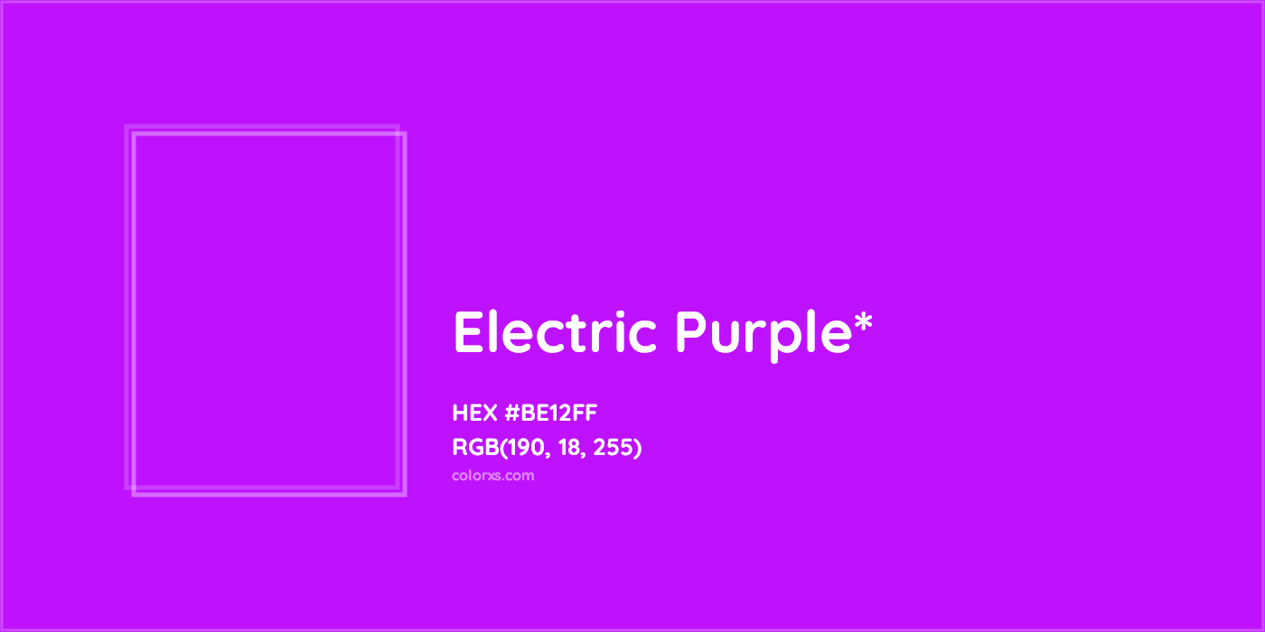 HEX #BE12FF Color Name, Color Code, Palettes, Similar Paints, Images
