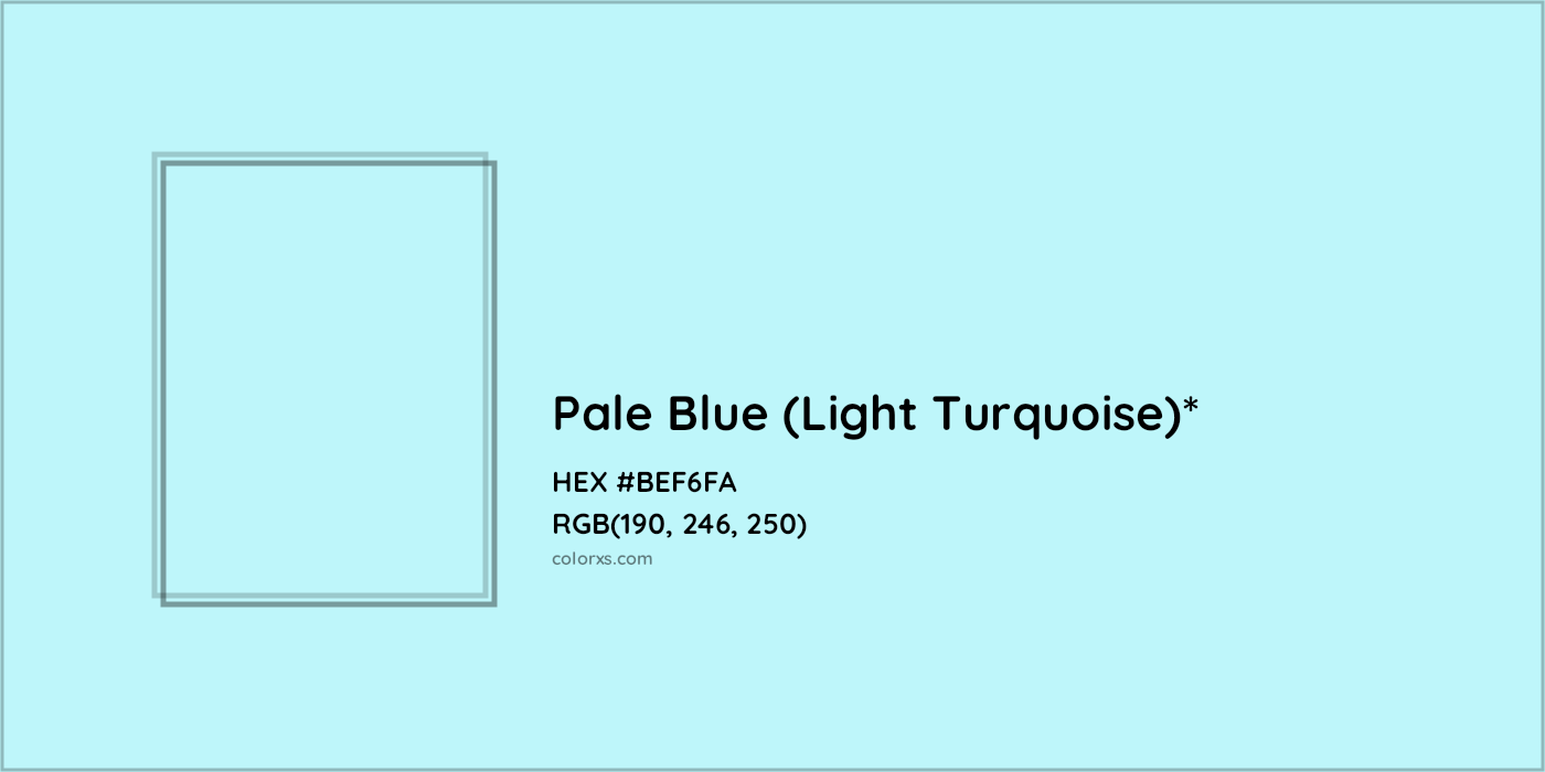 HEX #BEF6FA Color Name, Color Code, Palettes, Similar Paints, Images