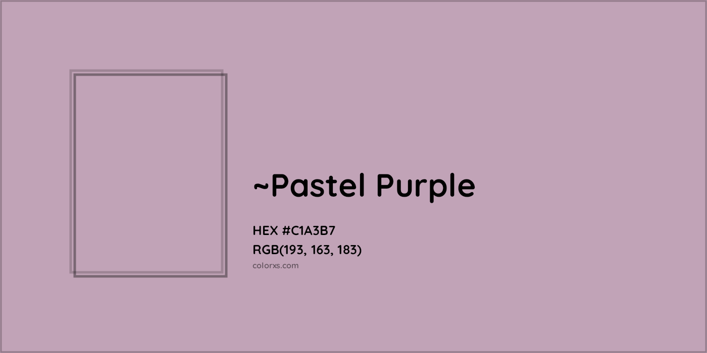 HEX #C1A3B7 Color Name, Color Code, Palettes, Similar Paints, Images