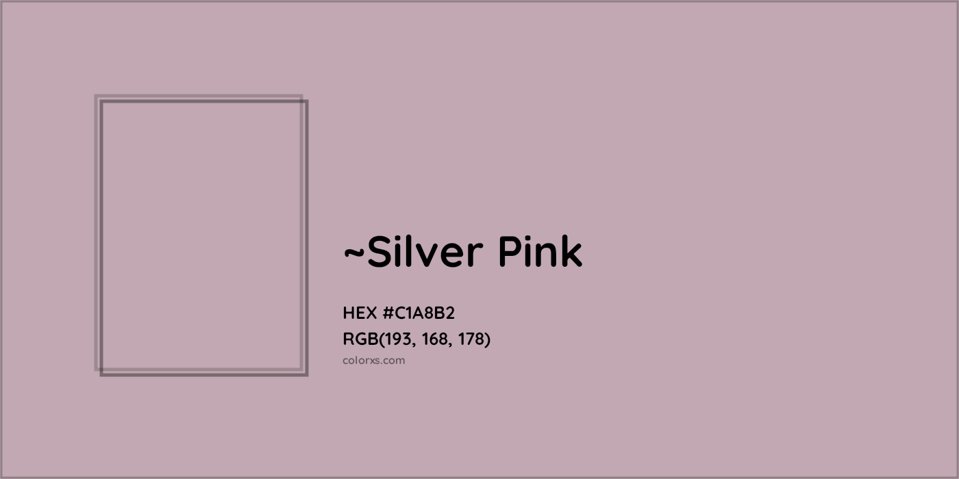 HEX #C1A8B2 Color Name, Color Code, Palettes, Similar Paints, Images
