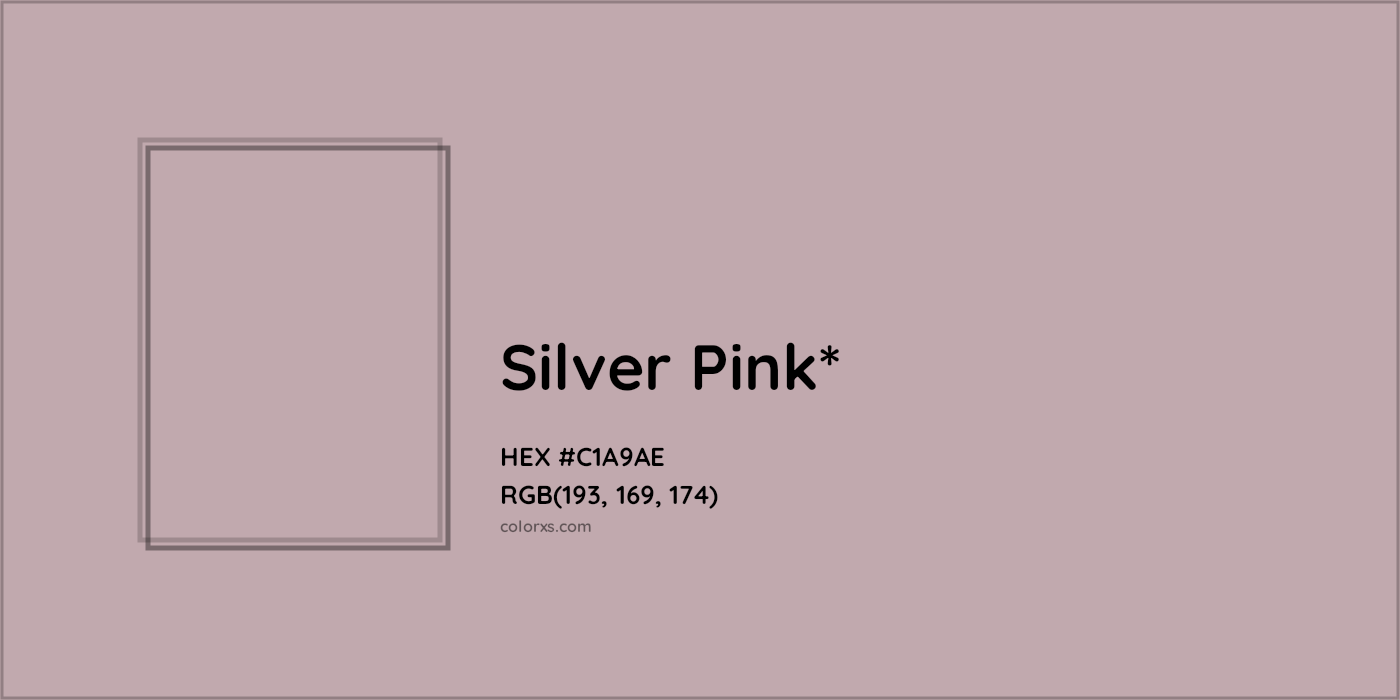HEX #C1A9AE Color Name, Color Code, Palettes, Similar Paints, Images