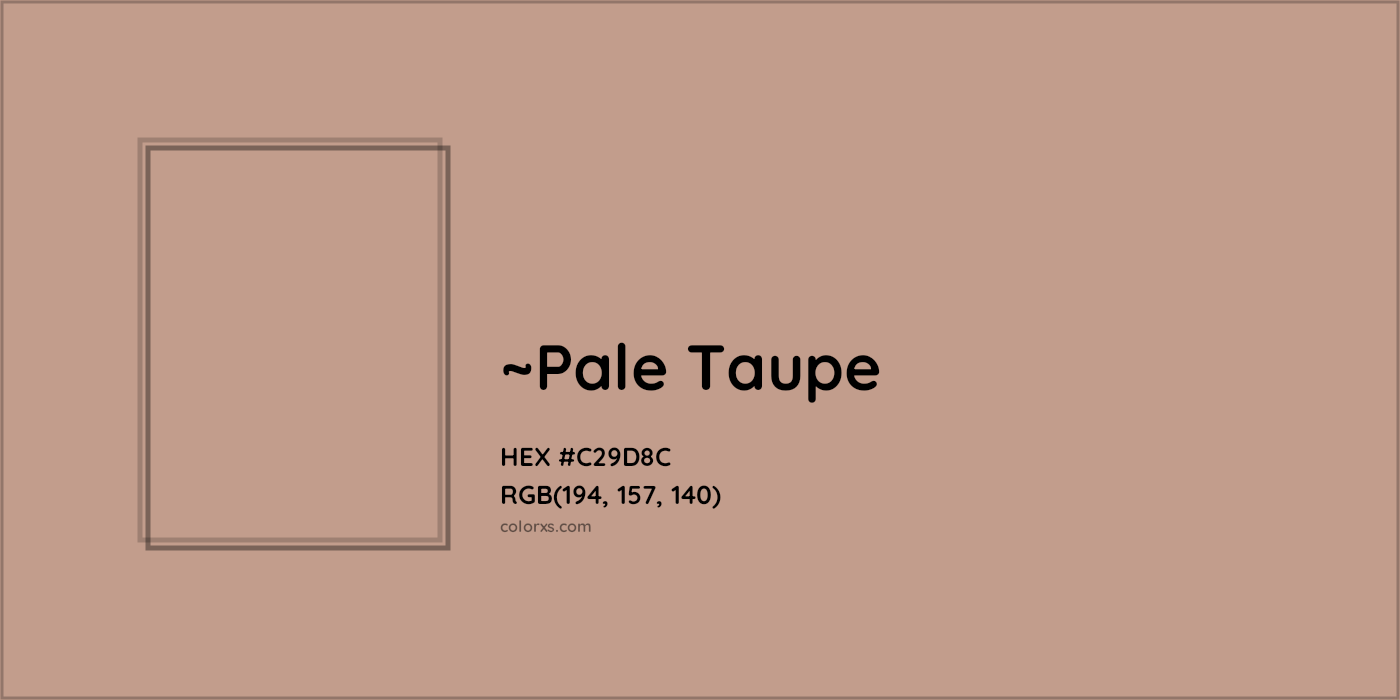 HEX #C29D8C Color Name, Color Code, Palettes, Similar Paints, Images