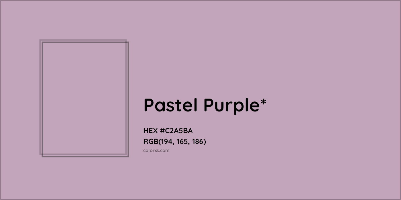 HEX #C2A5BA Color Name, Color Code, Palettes, Similar Paints, Images
