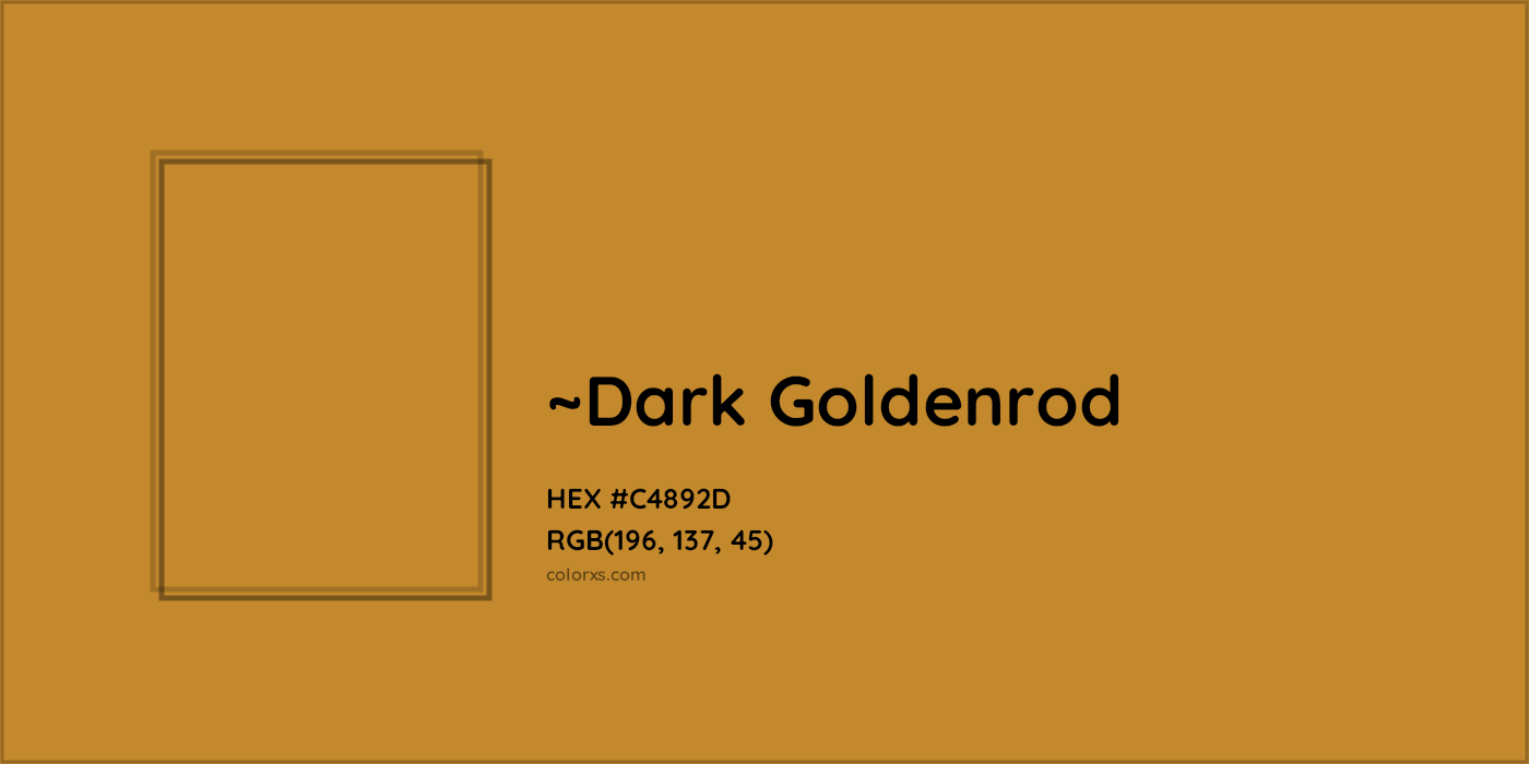 HEX #C4892D Color Name, Color Code, Palettes, Similar Paints, Images