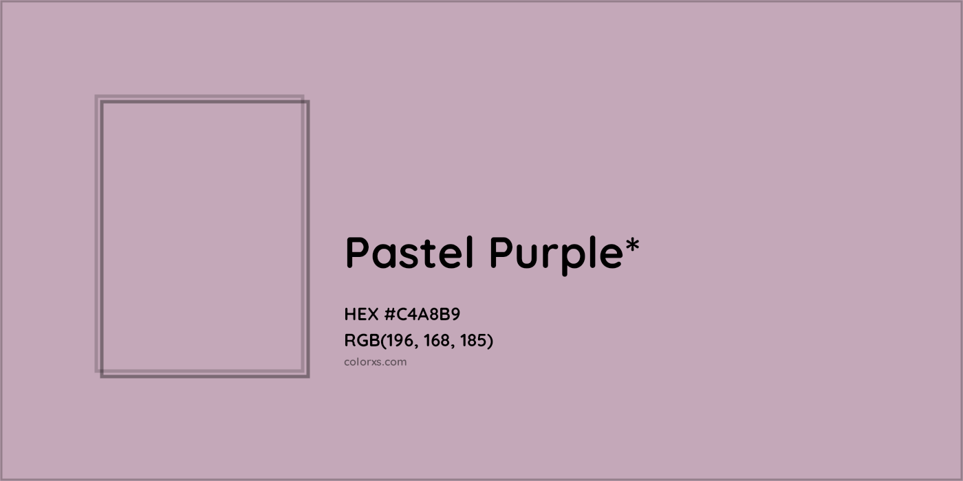 HEX #C4A8B9 Color Name, Color Code, Palettes, Similar Paints, Images