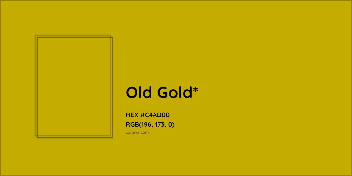 HEX #C4AD00 Color Name, Color Code, Palettes, Similar Paints, Images