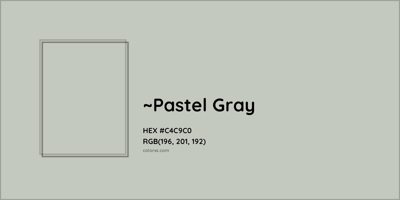 HEX #C4C9C0 Color Name, Color Code, Palettes, Similar Paints, Images