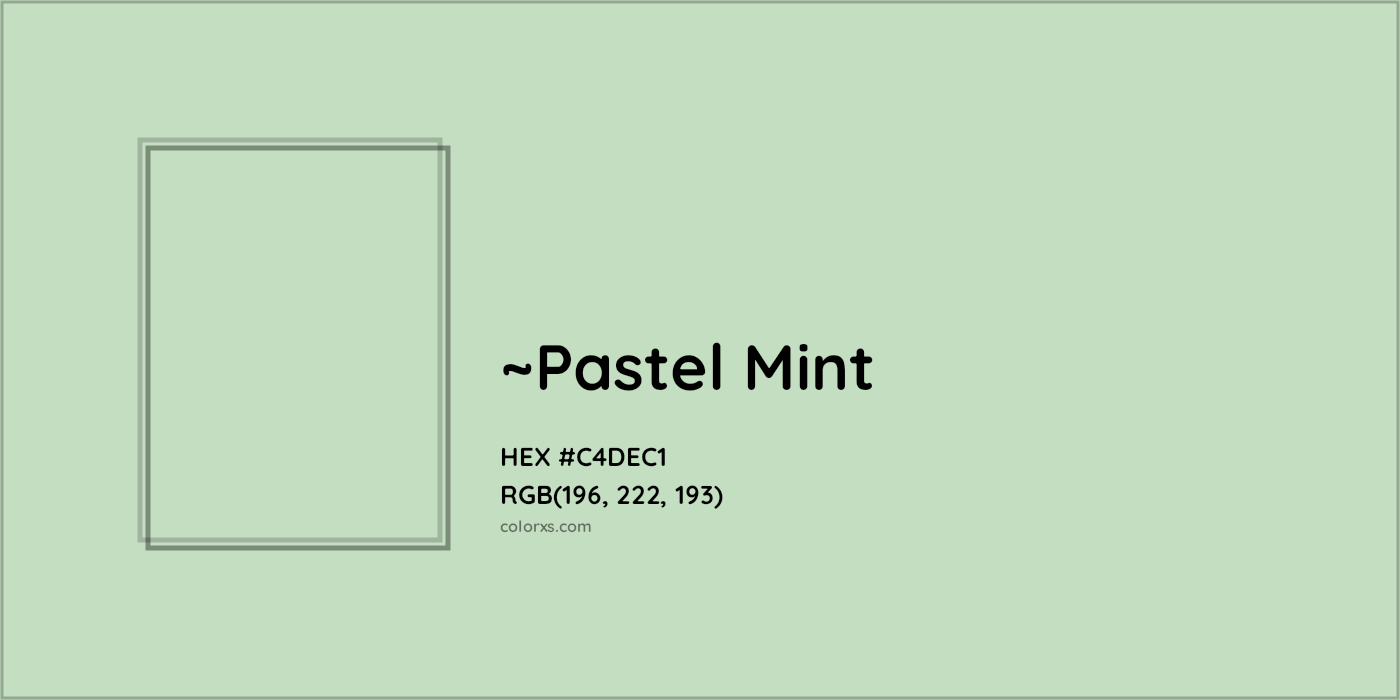 HEX #C4DEC1 Color Name, Color Code, Palettes, Similar Paints, Images