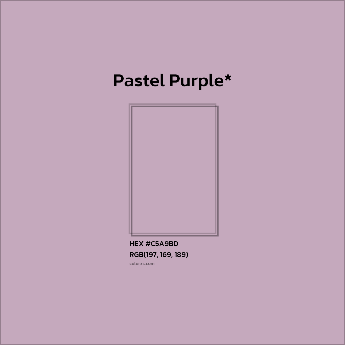 HEX #C5A9BD Color Name, Color Code, Palettes, Similar Paints, Images