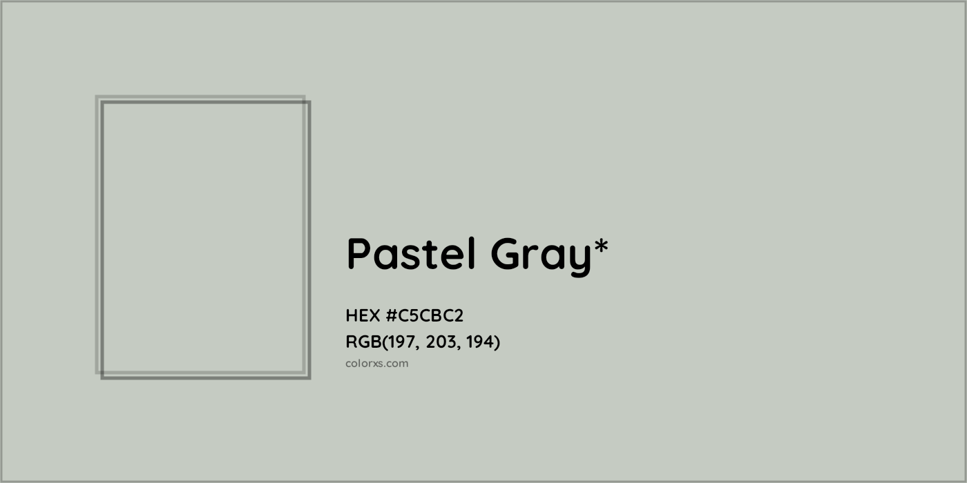 HEX #C5CBC2 Color Name, Color Code, Palettes, Similar Paints, Images