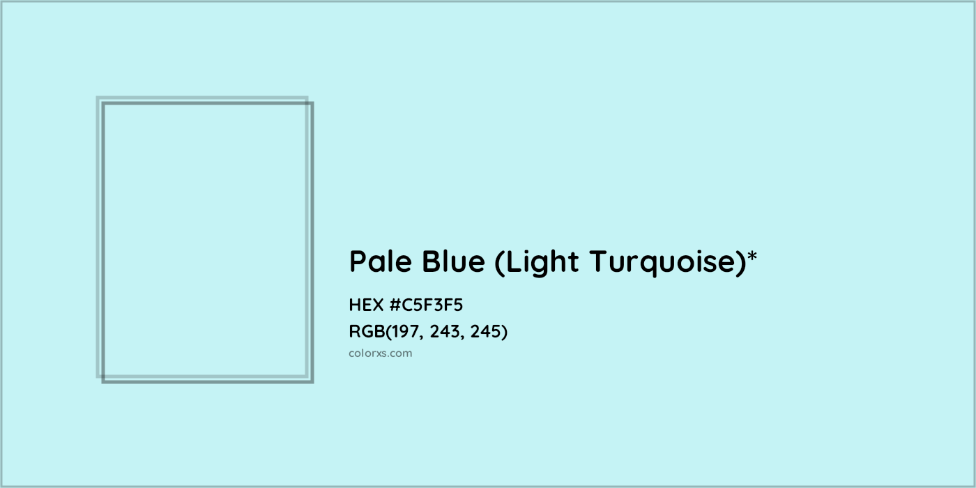 HEX #C5F3F5 Color Name, Color Code, Palettes, Similar Paints, Images