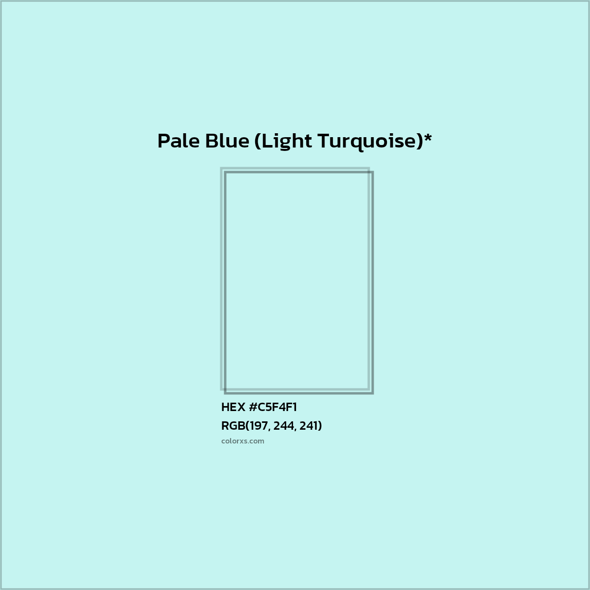HEX #C5F4F1 Color Name, Color Code, Palettes, Similar Paints, Images