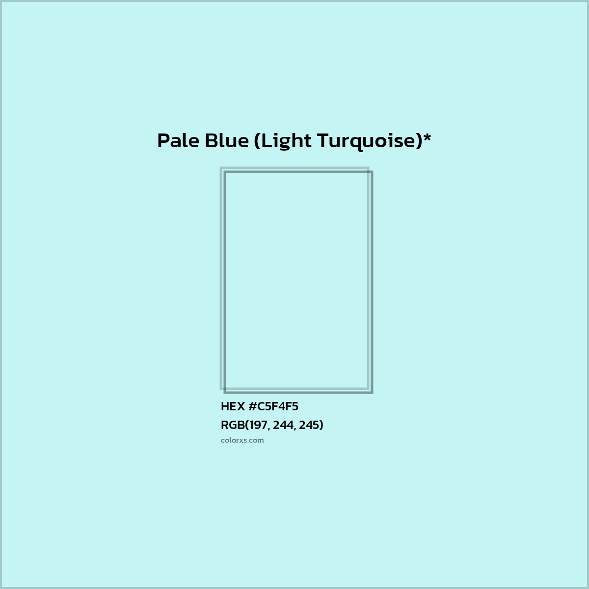 HEX #C5F4F5 Color Name, Color Code, Palettes, Similar Paints, Images